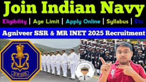 Join Indian Navy Agniveer SSR 2025: सपना सच करने का सुनहरा मौका, जल्द करें आवेदन