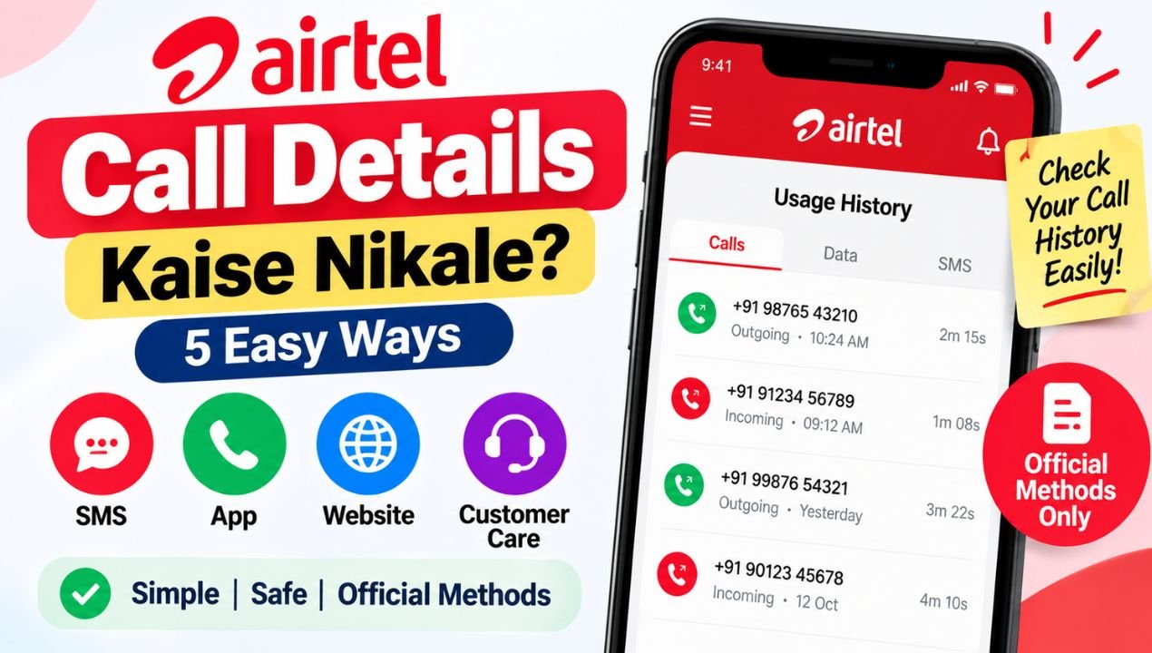 How to Get Airtel Call Details: 4 Official Ways to Check Your Call History Online